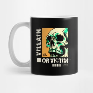VILLAIN OR VICTIM Mug